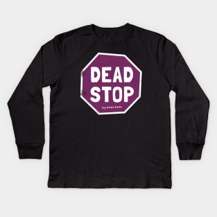 Dead Stop Kids Long Sleeve T-Shirt